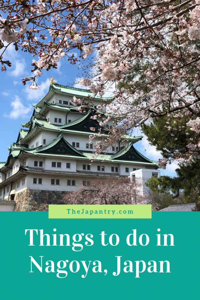 Pinterest graphic for things to do in Nagoya Japan