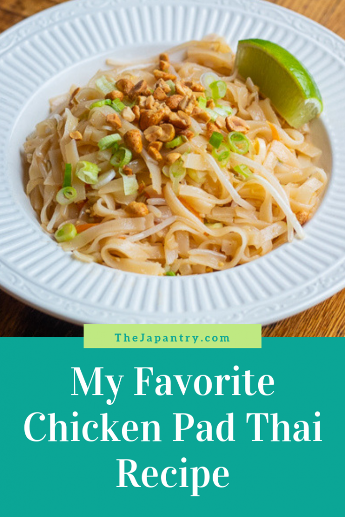Pinterest graphic for my favorite chicken Pad Thai